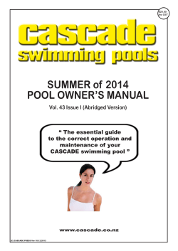 SUMMER of 2014 POOL OWNER’S MANUAL Vol. 43 Issue I (Abridged Version)