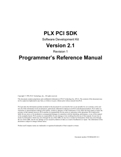 PLX PCI SDK Version 2.1 Programmer’s Reference Manual Software Development Kit
