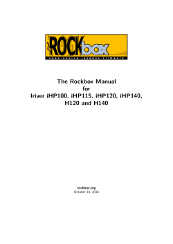 The Rockbox Manual for Iriver iHP100, iHP115, iHP120, iHP140, H120 and H140