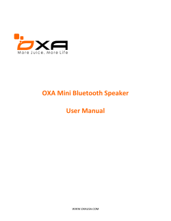 OXA Mini Bluetooth Speaker  User Manual WWW.OXAUSA.COM