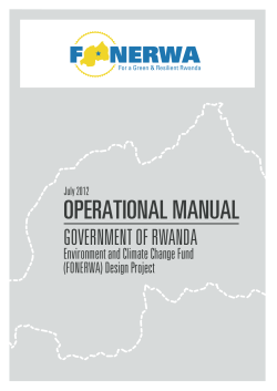 OPERATIONAL MANUAL GOVERNMENT OF RWANDA Environment and Climate Change Fund (FONERWA) Design Project