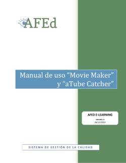 Manual de uso “Movie Maker” y “aTube Catcher” AFED E-LEARNING