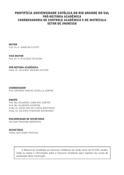 PONTIF&Iacute;CIA UNIVERSIDADE CAT&Oacute;LICA DO RIO GRANDE DO SUL PR&Oacute;-REITORIA ACAD&Ecirc;MICA