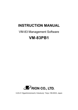VM-83PB1 INSTRUCTION MANUAL VM-83 Management Software 3-20-41 Higashimotomachi, Kokubunji, Tokyo 185-8533, Japan