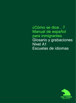 ¿Cómo se dice…? Manual de español para inmigrantes Glosario y grabaciones
