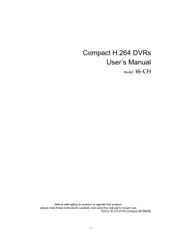 Compact H.264 DVRs User&rsquo;s Manual 16-CH