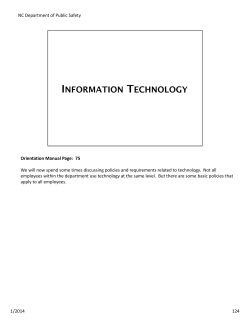 NC Department of Public Safety We will now spend some times discussing policies and requirements related to technology.  Not all  Orientation Manual Page:  75