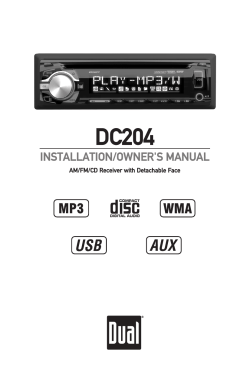 DC204 INSTALLATION/OWNER'S MANUAL AM/FM/CD Receiver with Detachable Face