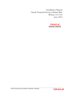 Installation Manual Oracle Financial Services Market Risk Release 2.5.1.0.0 June 2014