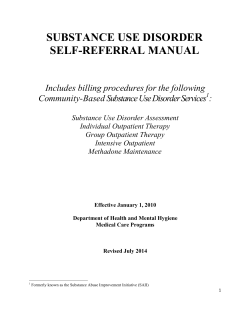 SUBSTANCE USE DISORDER SELF-REFERRAL MANUAL Includes billing procedures for the following