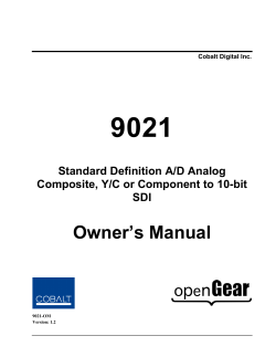 9021 Owner’s Manual Standard Definition A/D Analog Composite, Y/C or Component to 10-bit