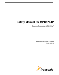 Safety Manual for MPC5744P Devices Supported: MPC574xP Document Number: MPC5744PSM Rev 3, 06/2014