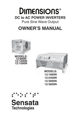 OWNER’S MANUAL DC to AC POWER INVERTERS Pure Sine Wave Output MODELS:
