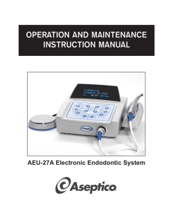 OPERATION AND MAINTENANCE INSTRUCTION MANUAL AEU-27A Electronic Endodontic System