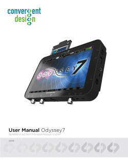 User Manual Odyssey7 Updated 21 Jul 2014 | Firmware Release v2.10.141 2014