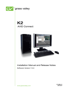 K2 AVID Connect Installation Manual and Release Notes Software Version 7.0.0