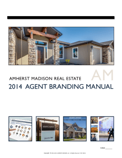 2014  AGENT BRANDING MANUAL AMHERST MADISON REAL ESTATE  Initial _______
