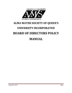 BOARD OF DIRECTORS POLICY MANUAL ALMA MATER SOCIETY OF QUEEN&rsquo;S UNIVERSITY INCORPORATED