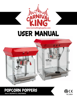 user manual POPCORN POPPERS www.CarnivalKingSupplies.com Item # 382PM470, #382PM850