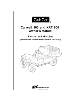 Carryall 100 and XRT 800 Owner’s Manual Electric and Gasoline