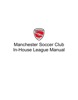 Manchester Soccer Club In-House League Manual