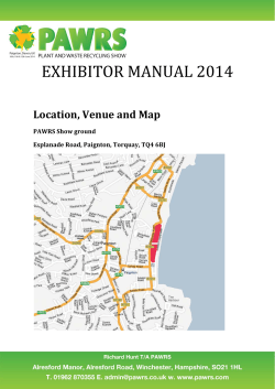 EXHIBITOR MANUAL 2014 Location, Venue and Map PAWRS Show ground