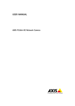 USER MANUAL AXIS P3364-VE Network Camera