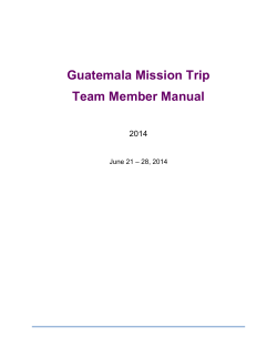 Guatemala Mission Trip Team Member Manual  2014