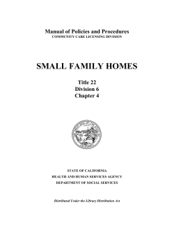 SMALL FAMILY HOMES Manual of Policies and Procedures Title 22