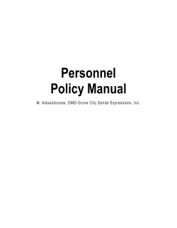 Personnel Policy Manual ! M. Alexandrunas, DMD-Grove City Dental Expressions, Inc.