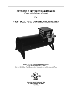 OPERATING INSTRUCTIONS MANUAL  F-400T DUAL FUEL CONSTRUCTION HEATER For