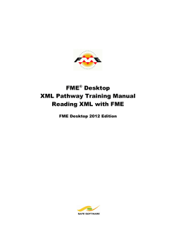 FME Desktop XML Pathway Training Manual Reading XML with FME