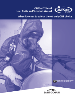 When it comes to safety, there’s only ONE choice ONESuit® Shield