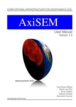AxiSEM User Manual Version 1.0 COMPUTATIONAL INFRASTRUCTURE FOR GEODYNAMICS (CIG)
