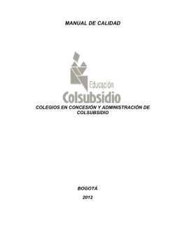 MANUAL DE CALIDAD  COLEGIOS EN CONCESIÓN Y ADMINISTRACIÓN DE COLSUBSIDIO