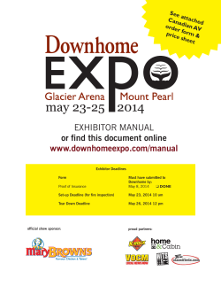 EXHIBITOR MANUAL or find this document online www.downhomeexpo.com/manual See attached