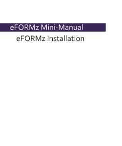 eFORMz Installation eFORMz Mini-Manual