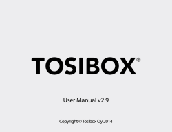 User Manual v2.9 Copyright © Tosibox Oy 2014