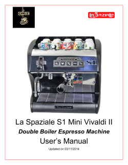 La Spaziale S1 Mini Vivaldi II User’s Manual Double Boiler Espresso Machine