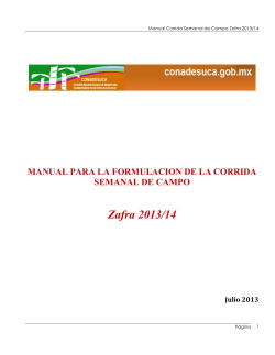 Zafra 2013/14 MANUAL PARA LA FORMULACION DE LA CORRIDA SEMANAL DE CAMPO