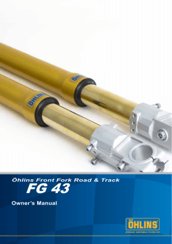FG 43 Owner’s Manual Öhlins Front Fork Road &amp; Track