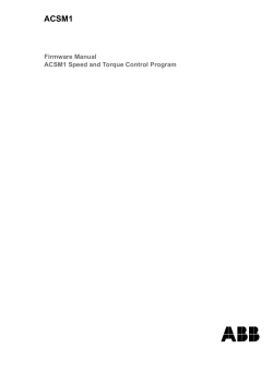 ACSM1 Firmware Manual ACSM1 Speed and Torque Control Program