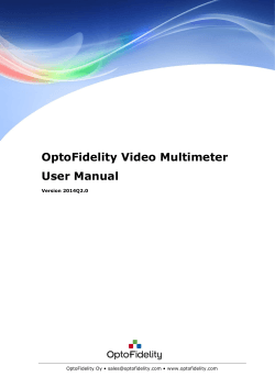 OptoFidelity Video Multimeter User Manual  OptoFidelity Oy •  • www.optofidelity.com
