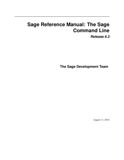 Sage Reference Manual: The Sage Command Line Release 6.3 The Sage Development Team