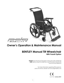 Owner’s Operation &amp; Maintenance Manual BENTLEY Manual Tilt Wheelchair With Transit Option