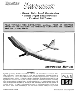 Simple Entry Level Construction • Stable Flight Characteristics • Excellent R/C Trainer