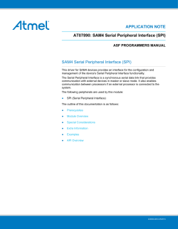 APPLICATION NOTE AT07890: SAM4 Serial Peripheral Interface (SPI) ASF PROGRAMMERS MANUAL