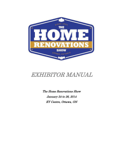 EXHIBITOR MANUAL The Home Renovations Show January 24 to 26, 2014