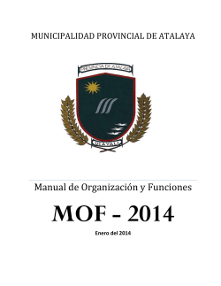 MOF - 2014 Manual de Organización y Funciones MUNICIPALIDAD PROVINCIAL DE ATALAYA