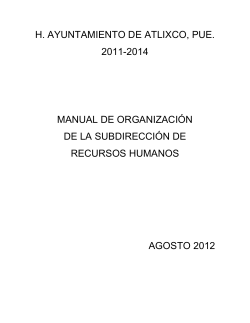 H. AYUNTAMIENTO DE ATLIXCO, PUE. 2011-2014  MANUAL DE ORGANIZACIÓN